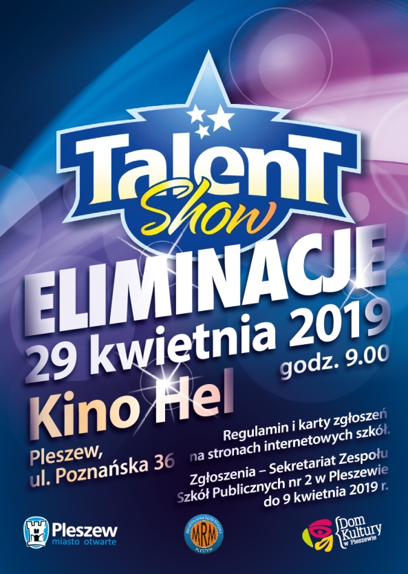 Uwaga. Eliminacje do Talent Show 2019. Odbędą się w innym terminie. Informacje wkrótce.